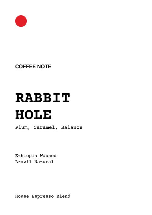 Rabbit Hole (House Blend)